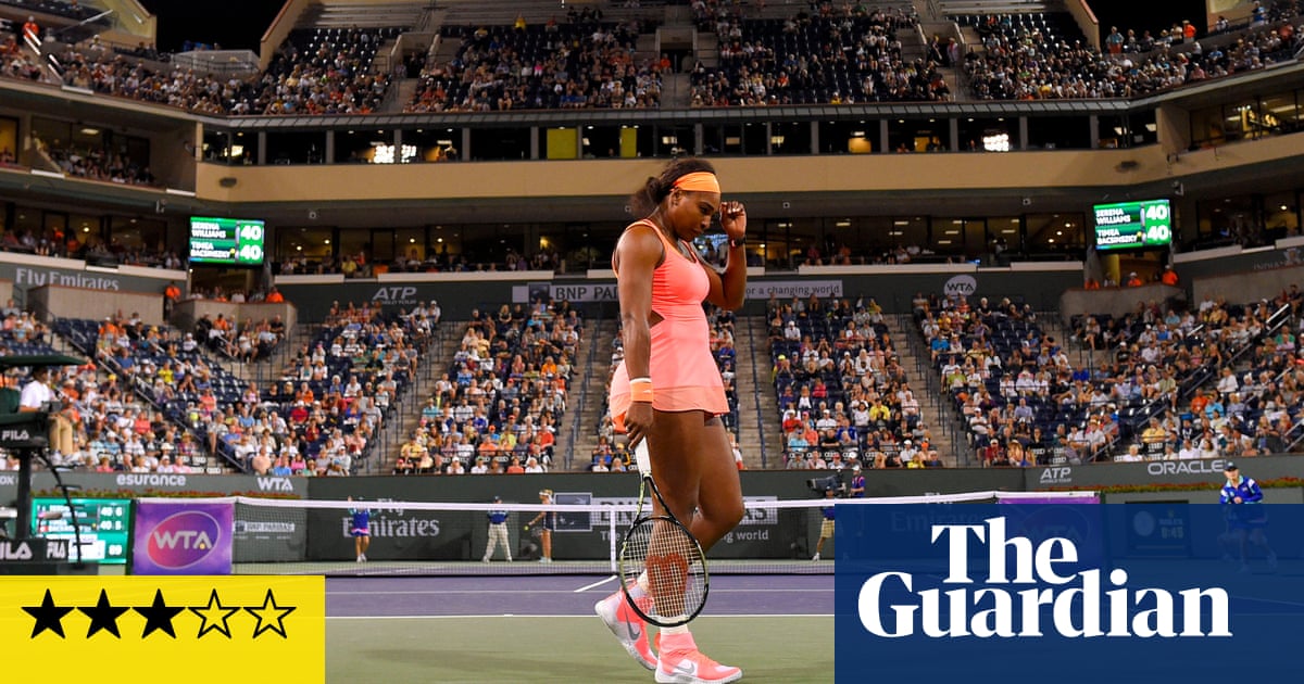 Na Arena: Serena Williams Review - não há ninguém no mundo que se sinta (e sua irmã) | Televisão e rádio